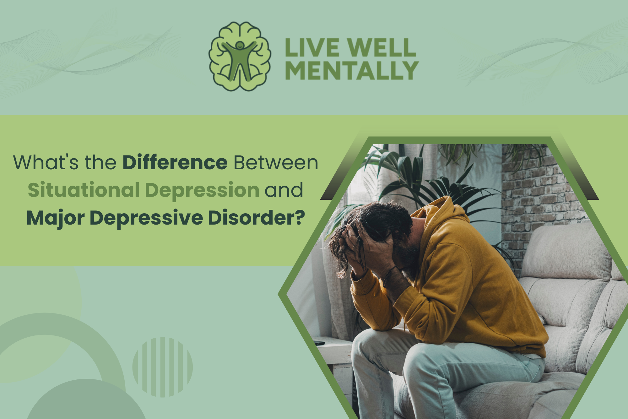 What's the Difference Between Situational Depression and Major Depressive Disorder